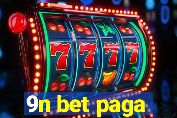 9n bet paga